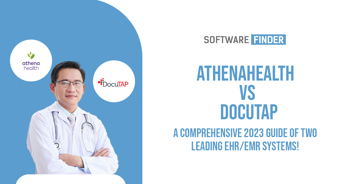 AthenaHealth Vs DocuTap EMR Software Complete Analysis Report